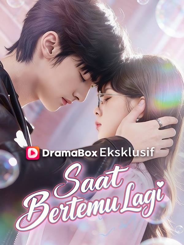 Saat Bertemu Lagi (Sulih Suara)